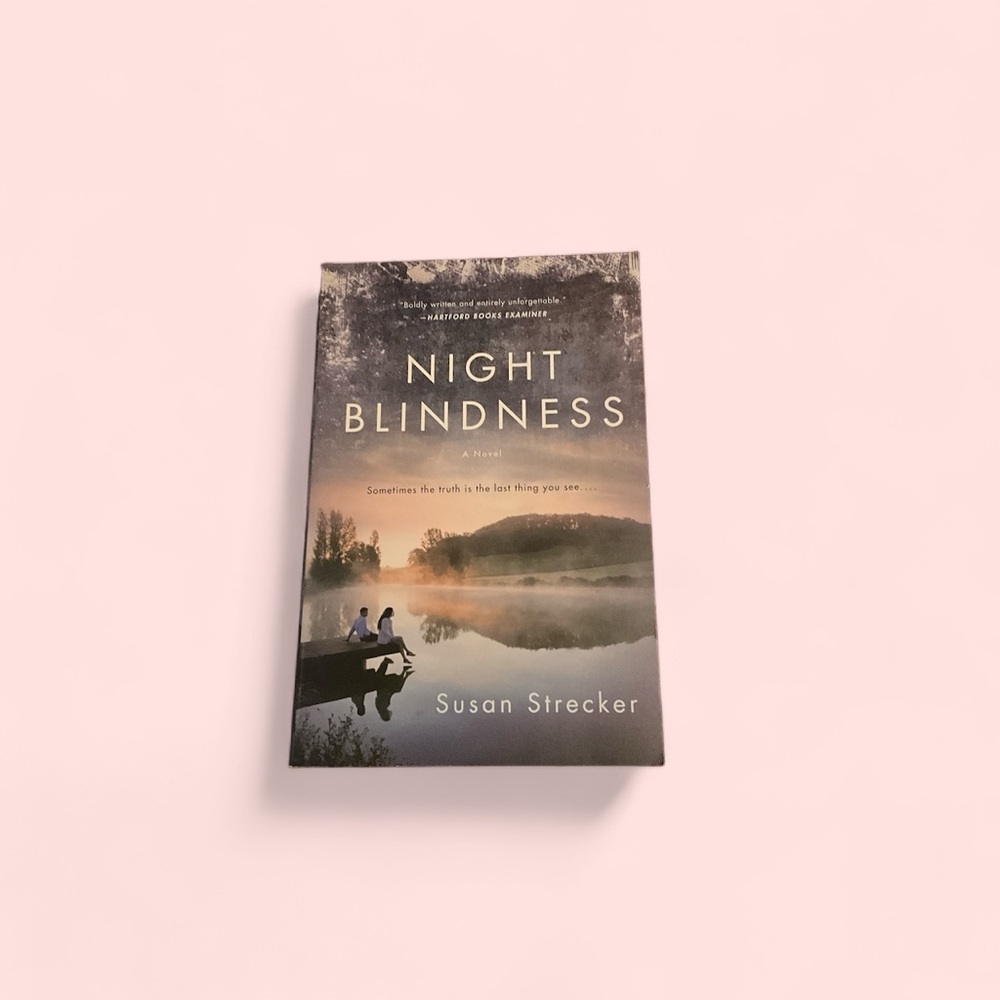 Night Blindness By: Susan Strecker